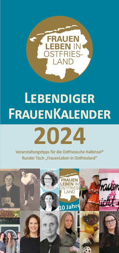 Das Cover des "Lebendigen FrauenKalenders 2024" mit Veranstaltungstipps für die Ostfriesische Halbinsel, herausgegeben vom Runden Tisch “FrauenLeben in Ostfriesland”. 